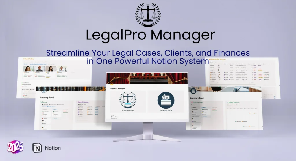 LegalPro Manager Notion template displayed on a computer screen, showing panels for attorneys, clients, and finances, with a stylized law scale logo and "Streamline Your Legal Cases, Clients, and Finances in One Powerful Notion System" text.